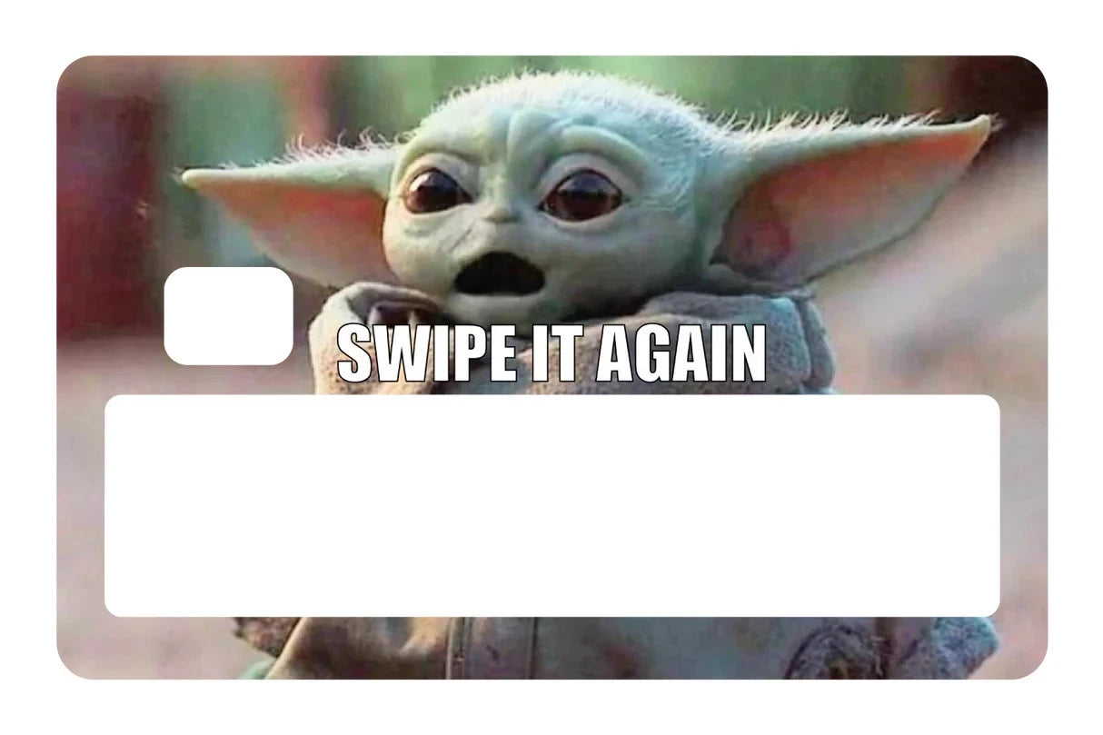 "Swipe It Again" Grogu Yoda Meme Funny Credit Card Skin (4-Pack) | Made in USA Print on Demand