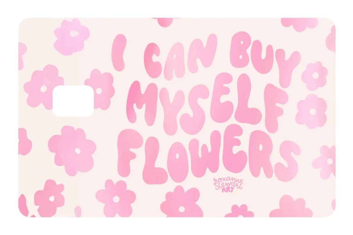 I Can Buy Myself Flowers Aesthetic Credit Debit Credit Card Skin (4-Pack) | Made in USA Print on Demand