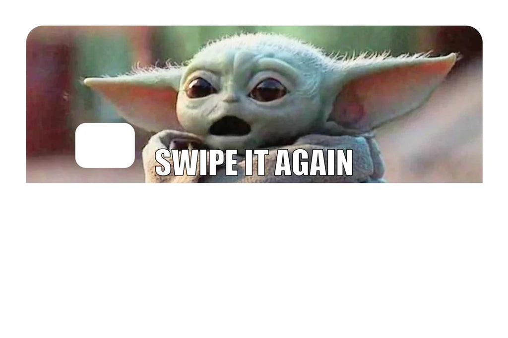 "Swipe It Again" Grogu Yoda Meme Funny Credit Card Skin (4-Pack) | Made in USA Print on Demand