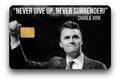 Charlie Kirk "Never Give Up, Never Surrender" Credit Card Skin (2-Pack) | Made in USA Print on Demand