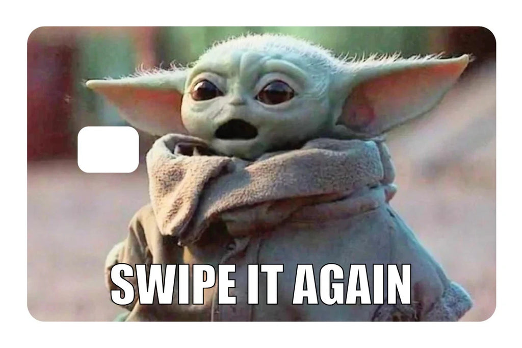 "Swipe It Again" Grogu Yoda Meme Funny Credit Card Skin (4-Pack) | Made in USA Print on Demand