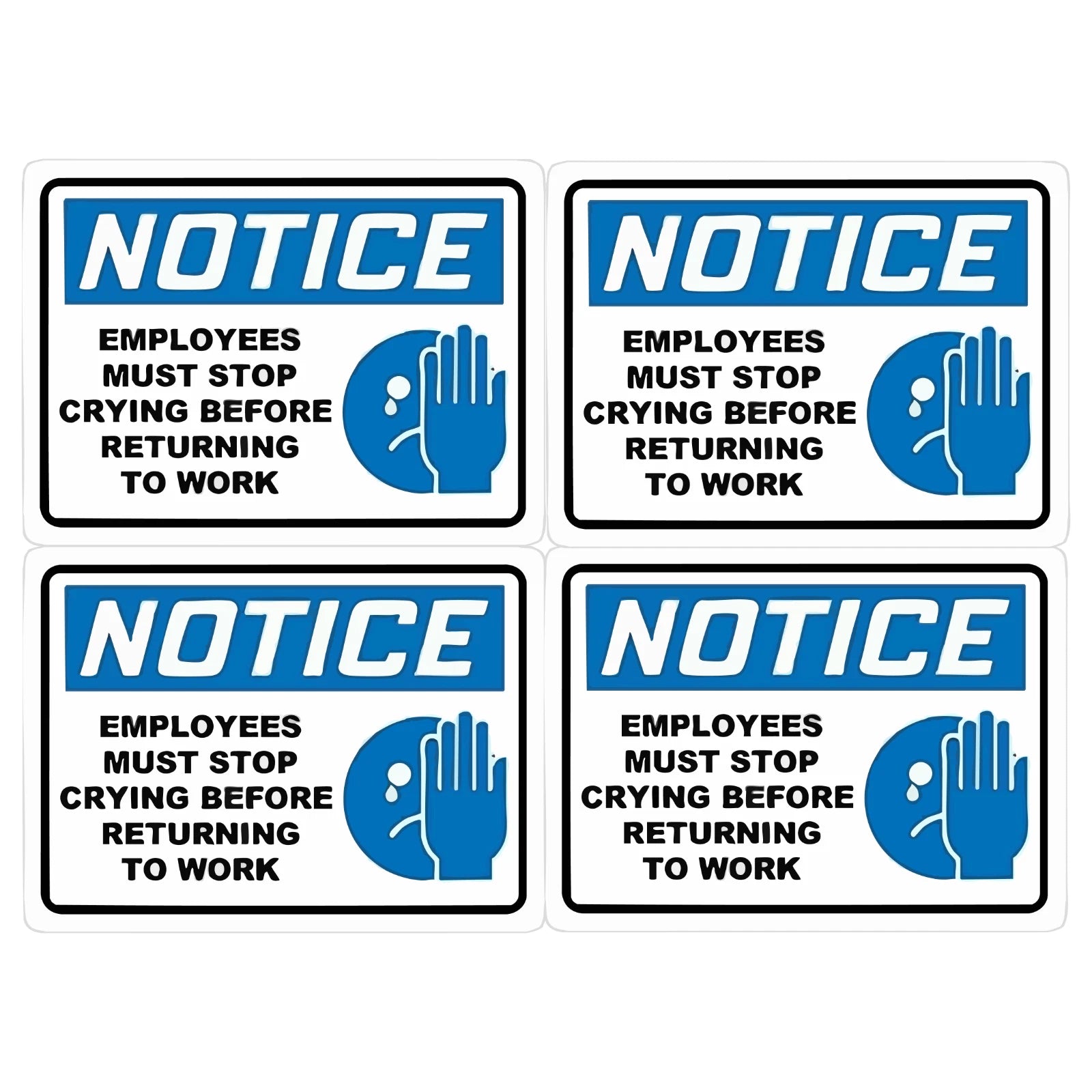 Funny 'Stop Crying'  3" Notice for Office, Hard Hat, Too Decal (4-Pack) | Made in USA Print on Demand