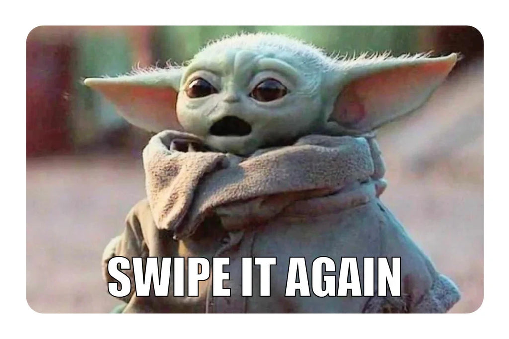 "Swipe It Again" Grogu Yoda Meme Funny Credit Card Skin (4-Pack) | Made in USA Print on Demand