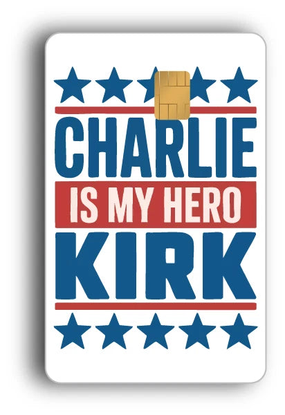Charlie Kirk "Is My Hero" Stars & Stripes Credit Card Skin (2-Pack) | Made in USA Print on Demand