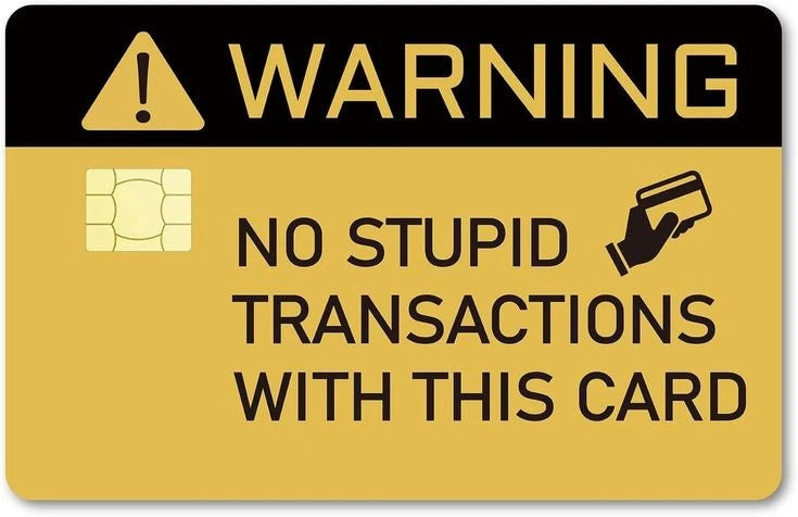 Funny Warning 'No Stupid Transactions' Novelty Debit D Credit Card Skin (2-Pack) | Made in USA Print on Demand