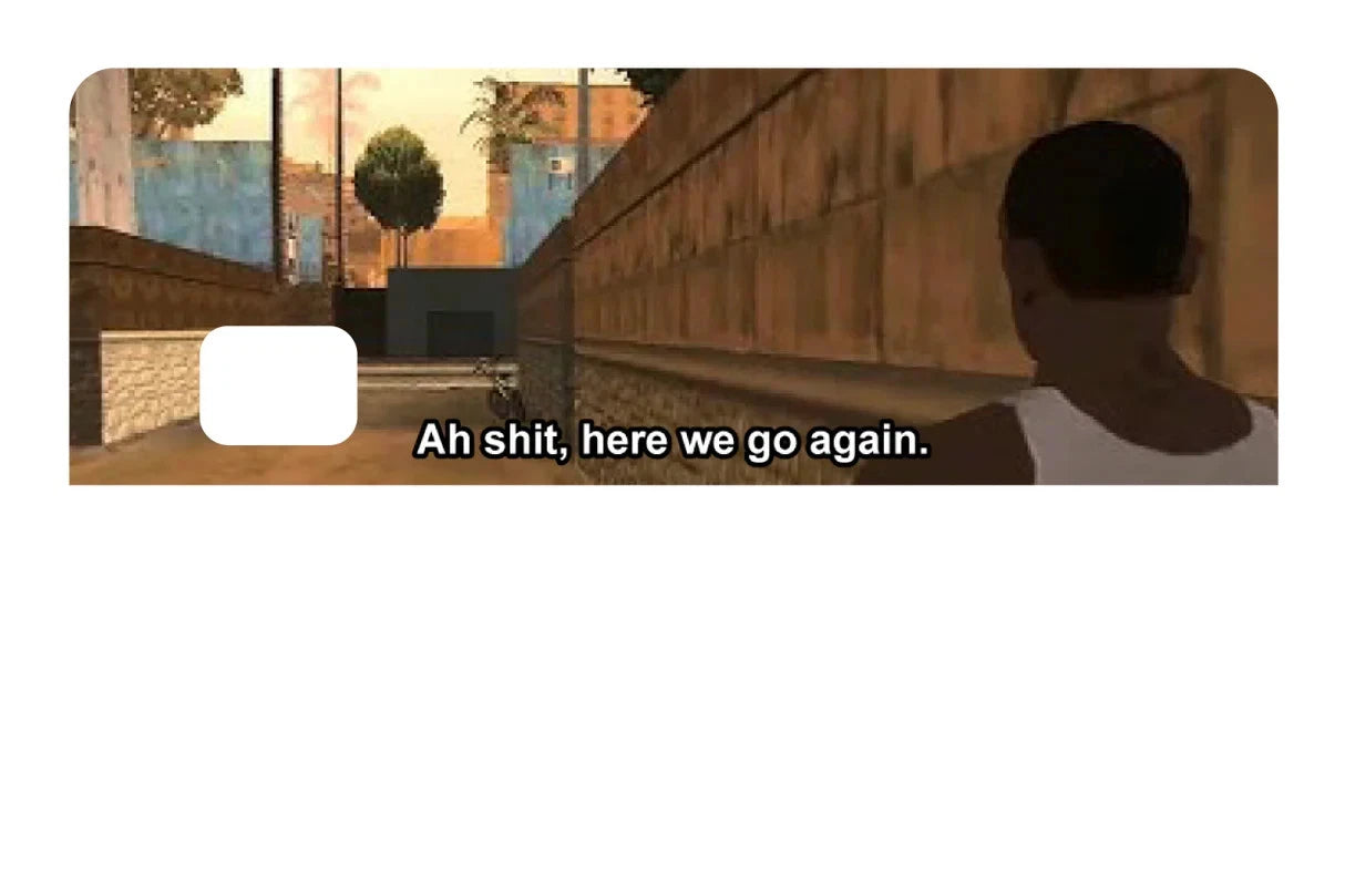 Ah sh*t, here we go again Credit Debit Card Credit Card Skin (4-Pack) | Made in USA Print on Demand