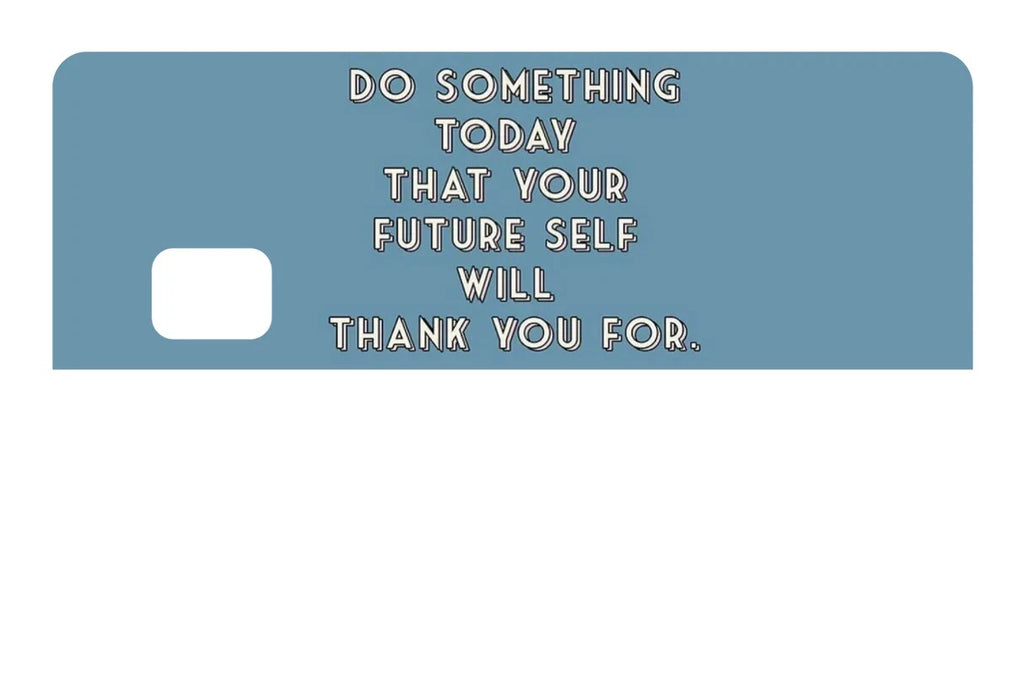 Do Something Today Motivational Saving Quote Credit Card Skin (4-Pack) | Made in USA Print on Demand