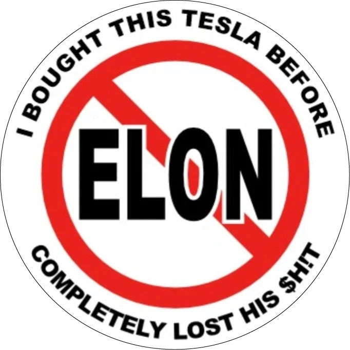 Anti Elon Tesla Pack (7 ) Funny Meme Bumper for Car Window Decal | Made in USA Print on Demand