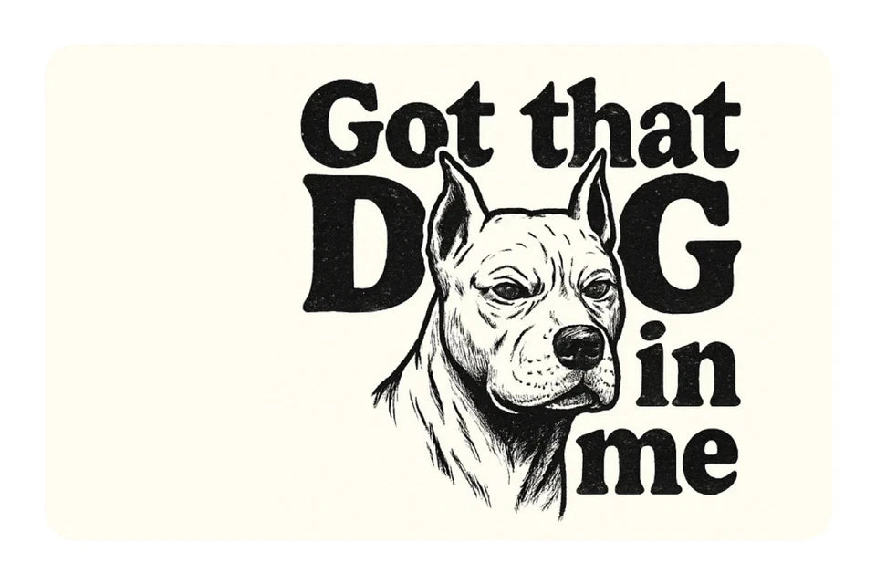 Got That Dog In Me Hustle Motivation Gym Black White Credit Card Skin (4-Pack) | Made in USA Print on Demand