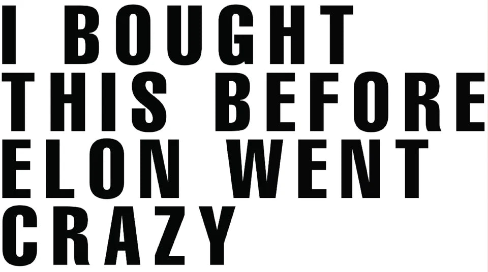 Anti Elon Tesla Pack (7 ) Funny Meme Bumper for Car Window Decal | Made in USA Print on Demand