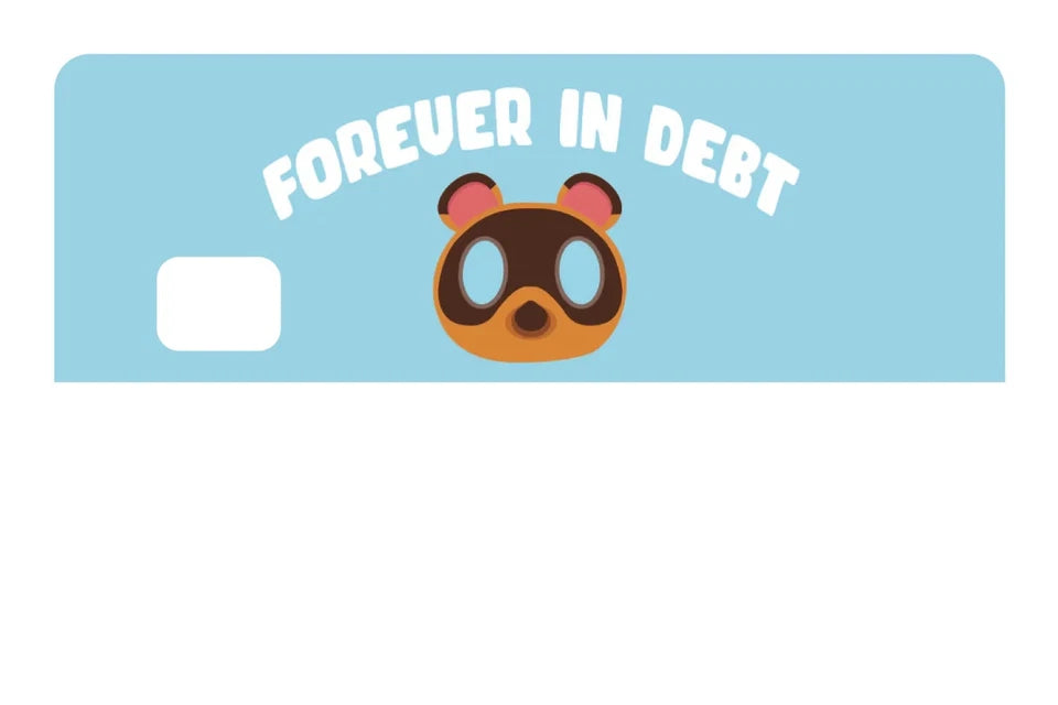 Forever In Debt Financial Humor Relatable Struggle Debt Meme Credit Card Skin (4-Pack) | Made in USA Print on Demand