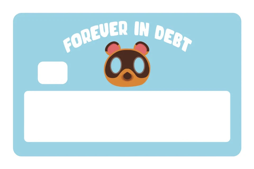 Forever In Debt Financial Humor Relatable Struggle Debt Meme Credit Card Skin (4-Pack) | Made in USA Print on Demand